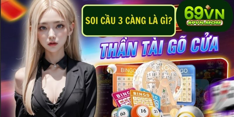 Soi cầu ba càng là phương pháp dự đoán kết quả xổ số