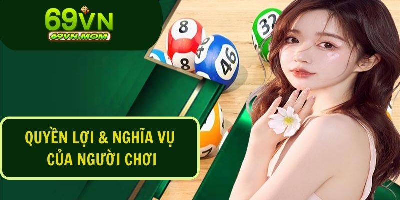 Thành viên tham gia có nghĩa vụ tuân thủ chính sách bảo mật 69VN